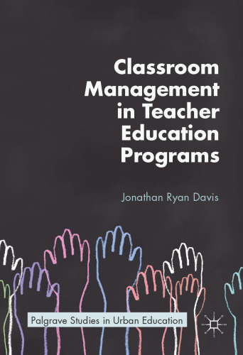  Classroom Management in Teacher Education Programs