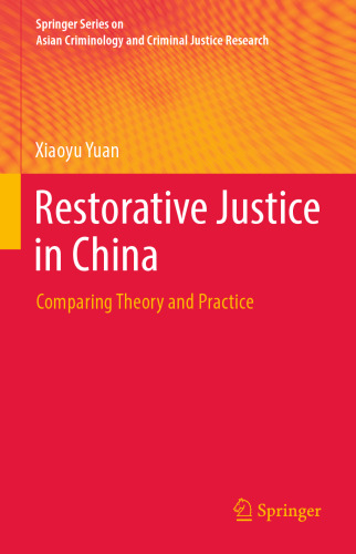  Restorative Justice in China: Comparing Theory and Practice