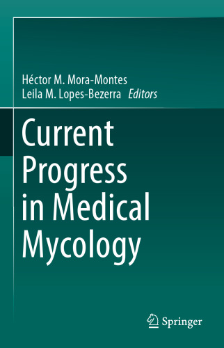 Current Progress in Medical Mycology