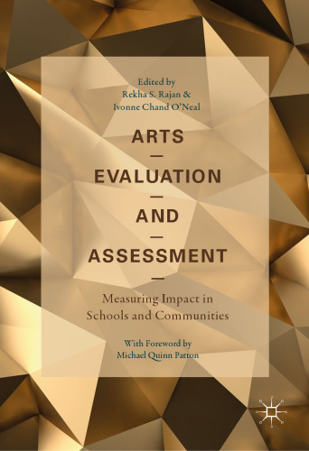 Arts Evaluation and Assessment: Measuring Impact in Schools and Communities