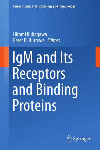 IgM and Its Receptors and Binding Proteins