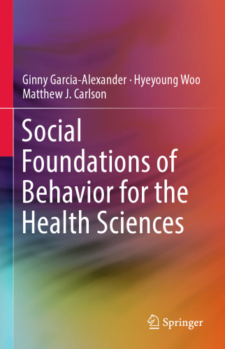 Social Foundations of Behavior for the Health Sciences