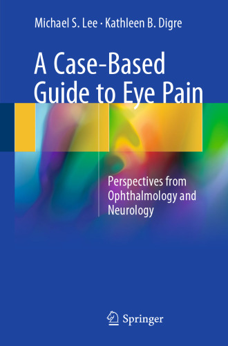 A Case-Based Guide to Eye Pain: Perspectives from Ophthalmology and Neurology