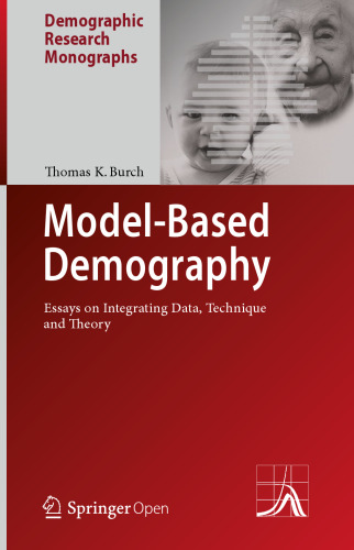  Model-Based Demography: Essays on Integrating Data, Technique and Theory