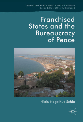  Franchised States and the Bureaucracy of Peace