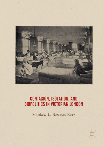  Contagion, Isolation, and Biopolitics in Victorian London