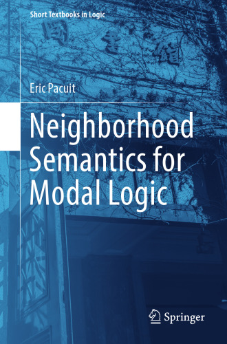  Neighborhood Semantics for Modal Logic