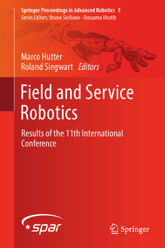 Field and Service Robotics: Results of the 11th International Conference