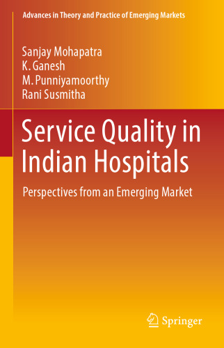 Service Quality in Indian Hospitals: Perspectives from an Emerging Market