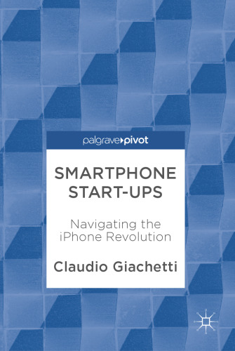  Smartphone Start-ups: Navigating the iPhone Revolution