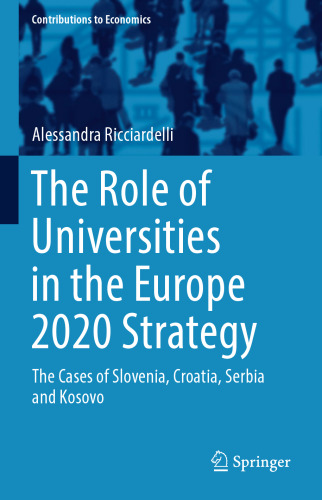  The Role of Universities in the Europe 2020 Strategy: The Cases of Slovenia, Croatia, Serbia and Kosovo