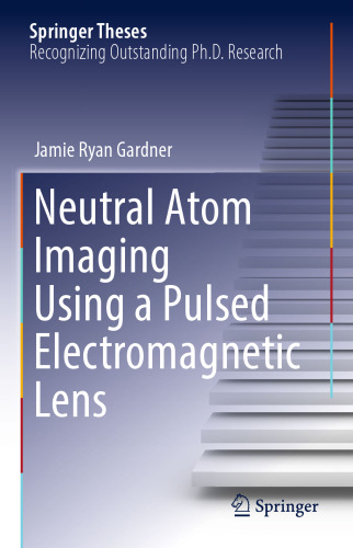  Neutral Atom Imaging Using a Pulsed Electromagnetic Lens