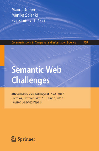 Semantic Web Challenges: 4th SemWebEval Challenge at ESWC 2017, Portoroz, Slovenia, May 28 - June 1, 2017, Revised Selected Papers