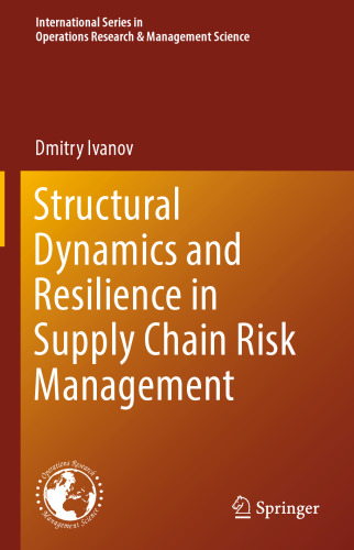  Structural Dynamics and Resilience in Supply Chain Risk Management