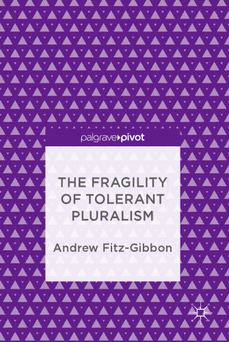  The Fragility of Tolerant Pluralism