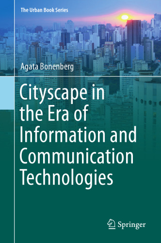  Cityscape in the Era of Information and Communication Technologies