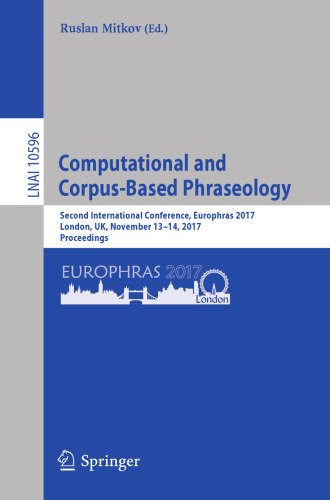  Computational and Corpus-Based Phraseology: Second International Conference, Europhras 2017, London, UK, November 13-14, 2017, Proceedings