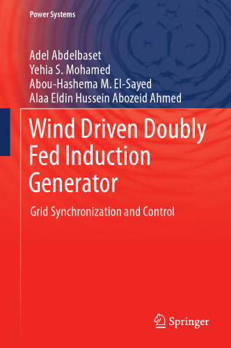 Wind Driven Doubly Fed Induction Generator: Grid Synchronization and Control