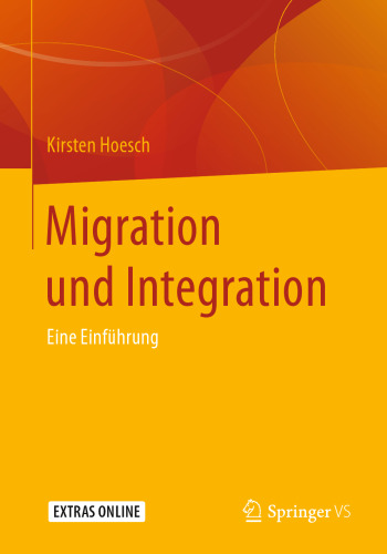 Migration und Integration: Eine Einführung