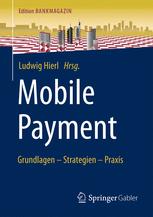  Mobile Payment: Grundlagen – Strategien – Praxis