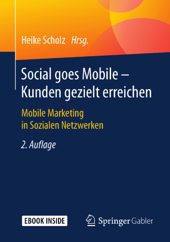  Social goes Mobile - Kunden gezielt erreichen: Mobile Marketing in Sozialen Netzwerken