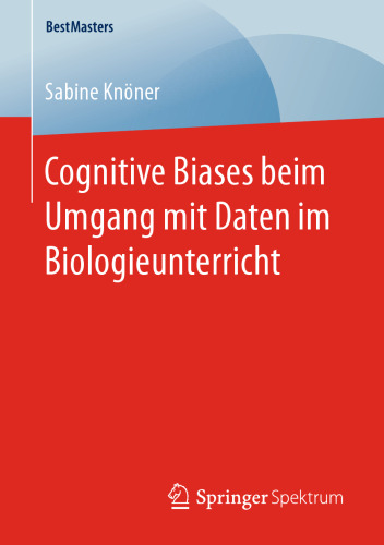 Cognitive Biases beim Umgang mit Daten im Biologieunterricht