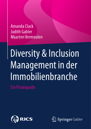 Diversity & Inclusion Management in der Immobilienbranche: Ein Praxisguide