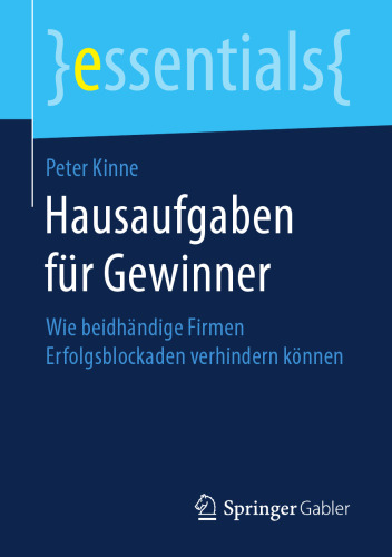  Hausaufgaben für Gewinner: Wie beidhändige Firmen Erfolgsblockaden verhindern können