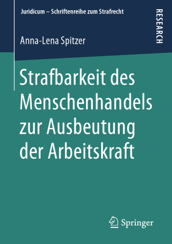  Strafbarkeit des Menschenhandels zur Ausbeutung der Arbeitskraft