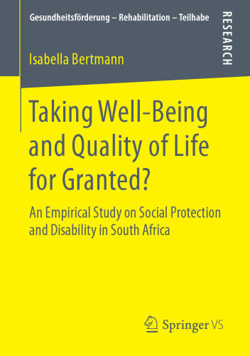  Taking Well‐Being and Quality of Life for Granted?: An Empirical Study on Social Protection and Disability in South Africa