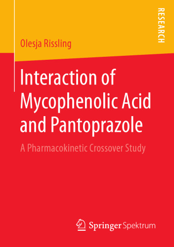  Interaction of Mycophenolic Acid and Pantoprazole: A Pharmacokinetic Crossover Study