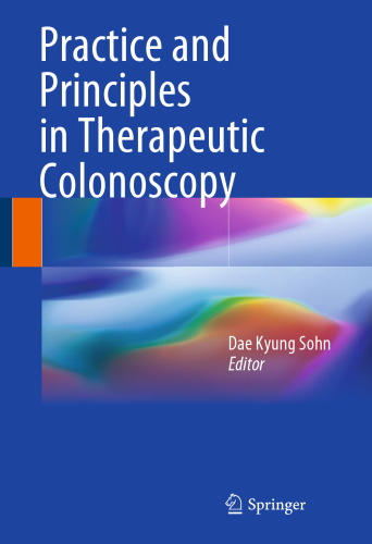  Practice and Principles in Therapeutic Colonoscopy