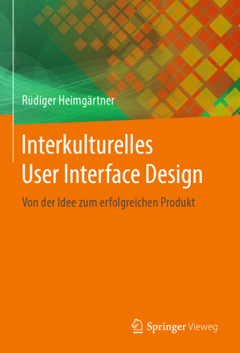  Interkulturelles User Interface Design: Von der Idee zum erfolgreichen Produkt