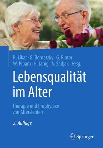 Lebensqualität im Alter: Therapie und Prophylaxe von Altersleiden