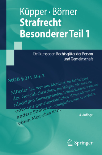 Strafrecht Besonderer Teil 1: Delikte gegen Rechtsgüter der Person und Gemeinschaft