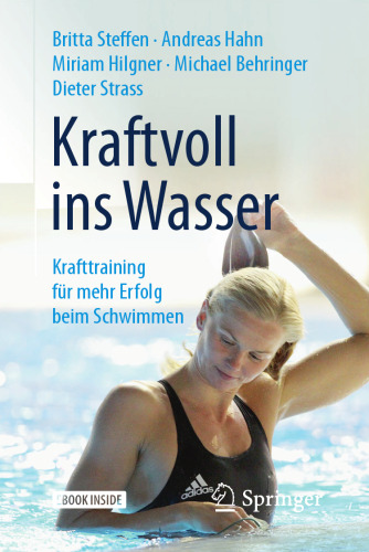 Kraftvoll ins Wasser: Krafttraining für mehr Erfolg beim Schwimmen