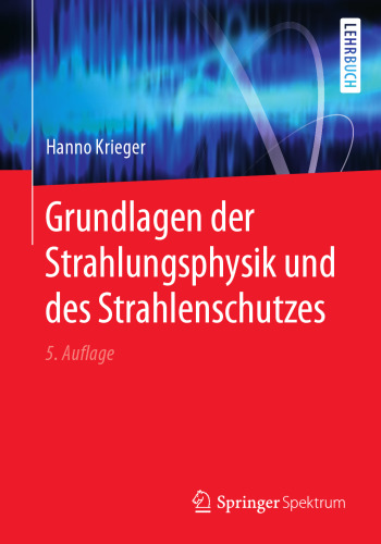  Grundlagen der Strahlungsphysik und des Strahlenschutzes