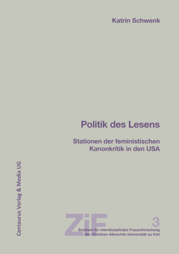 Politik des Lesens: Stationen der feministischen Kanonkritik in den USA