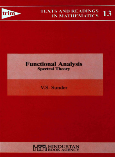 Functional Analysis: Spectral Theory