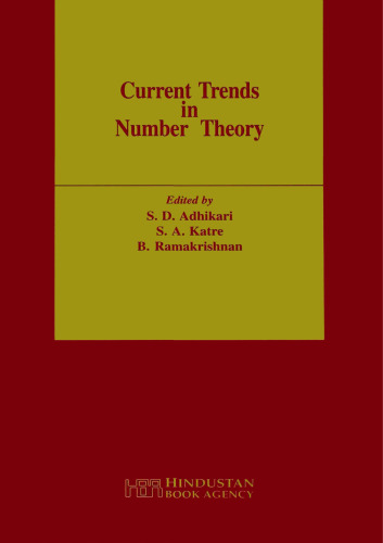 Current Trends in Number Theory