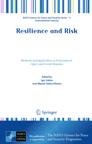 Resilience and Risk: Methods and Application in Environment, Cyber and Social Domains