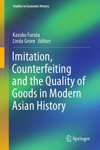  Imitation, Counterfeiting and the Quality of Goods in Modern Asian History