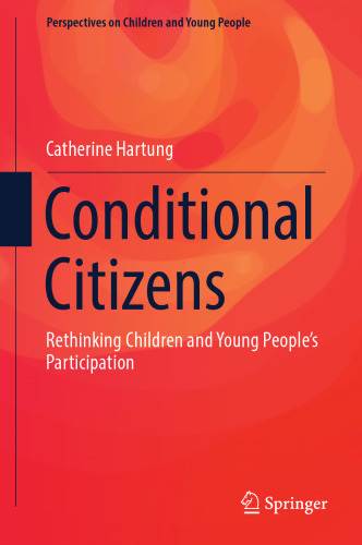  Conditional Citizens: Rethinking Children and Young People’s Participation