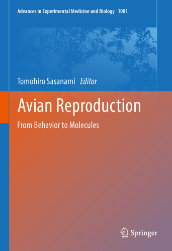  Avian Reproduction: From Behavior to Molecules