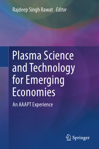  Plasma Science and Technology for Emerging Economies: An AAAPT Experience