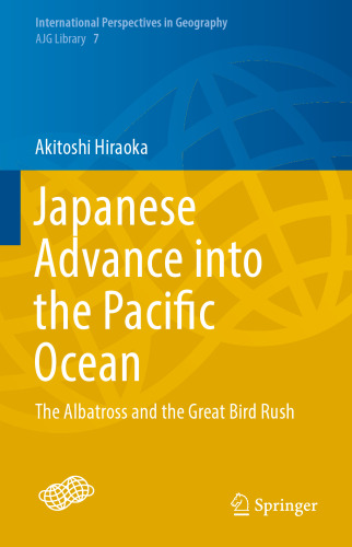  Japanese Advance into the Pacific Ocean: The Albatross and the Great Bird Rush