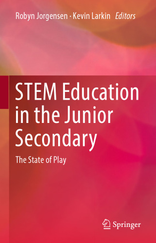 STEM Education in the Junior Secondary: The State of Play