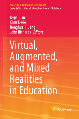 Virtual, Augmented, and Mixed Realities in Education