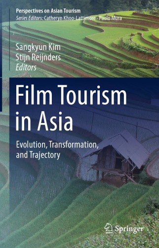  Film Tourism in Asia: Evolution, Transformation, and Trajectory