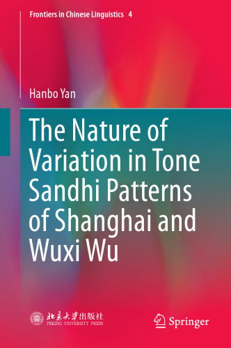 The Nature of Variation in Tone Sandhi Patterns of Shanghai and Wuxi Wu